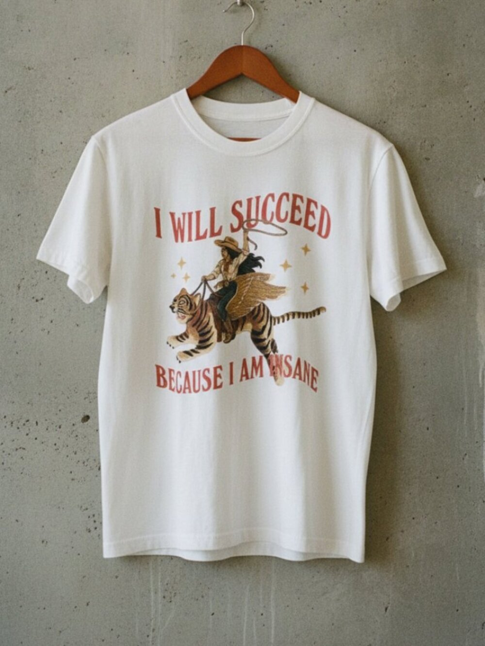 I Will Succeed Graphic Tee | Funny Western Cowboy Tiger T-Shirt